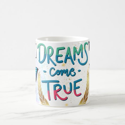 Mug les rêves deviennent réalité (Centre)
