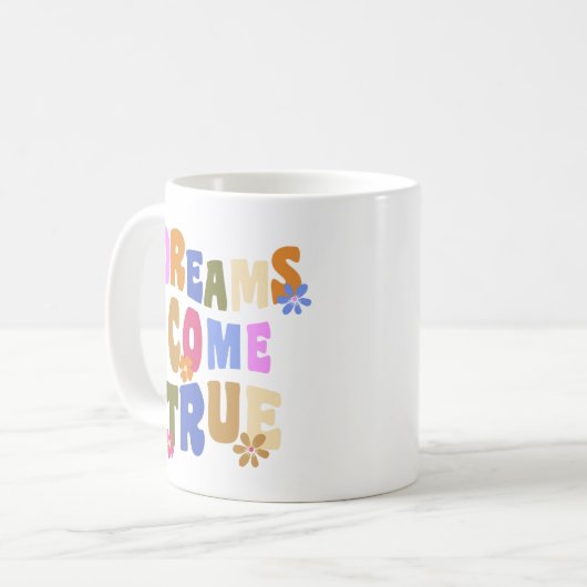 Mug Les rêves deviennent réalité" Typographie florale  (Devant gauche)
