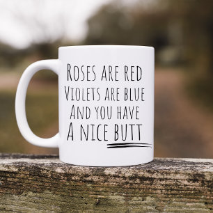 Mug Les Roses drôles sont Red Butt
