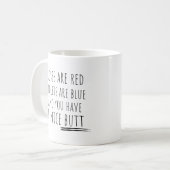 Mug Les Roses drôles sont Red Butt (Devant gauche)