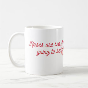 Mug Les roses sont rouges, je vais me coucher Citation