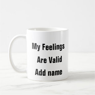Mug Les sentiments de santé mentale sont valides amour