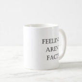 Mug Les sentiments ne sont pas des faits (Devant droit)