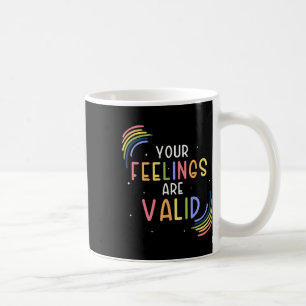 Mug Les sentiments sont valides Conseiller en santé me
