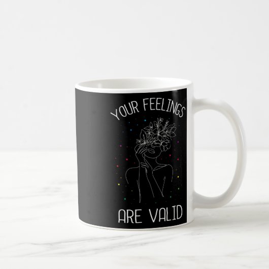 Mug Les sentiments sont valides en santé mentale (Droite)