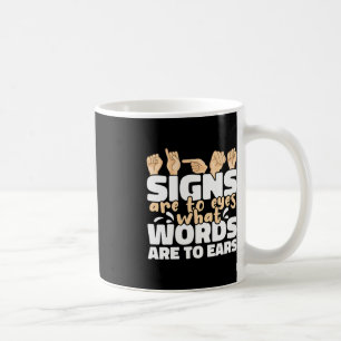 Mug Les signes sont à l'oeil ce que les mots sont à l'