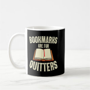 Mug Les Signets amusants sont pour les Quitters Lectur