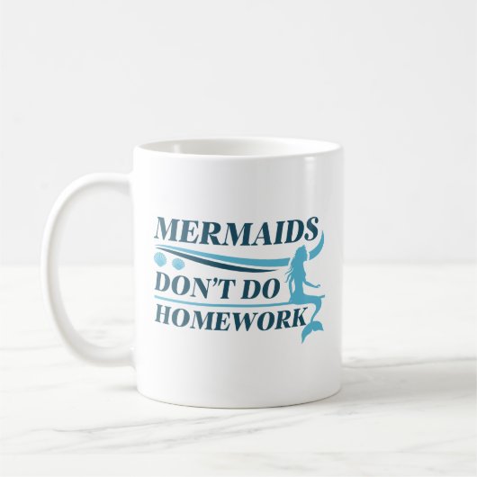 Mug Les sirènes ne font pas de devoirs (Gauche)