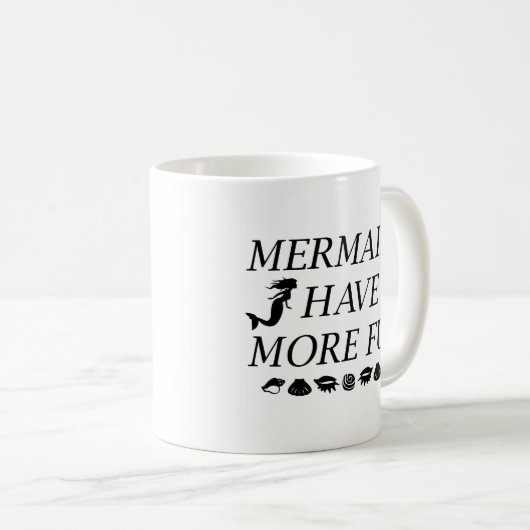 Mug Les sirènes ont plus de plaisir (Devant droit)