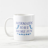 Mug Les sirènes ont plus de plaisir (Gauche)
