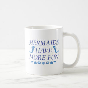 Mug Les sirènes ont plus de plaisir