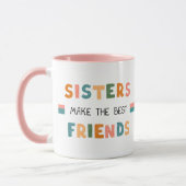 Mug Les Soeurs Font Des Meilleurs Amis Personnalisable (Gauche)