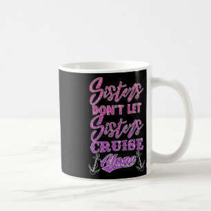 Mug Les sœurs ne laissent pas les sœurs faire une croi