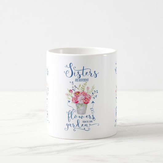 Mug Les soeurs sont les fleurs différentes du même (Centre)