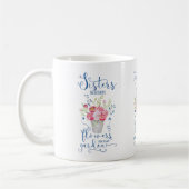 Mug Les soeurs sont les fleurs différentes du même (Gauche)