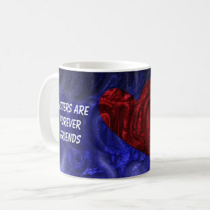 Mug Les Soeurs Sont Pour Toujours Des Amis Peint Coeur