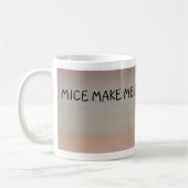 MUG LES SOURIS M'INCITENT À PÉTER. $12,95 (Gauche)