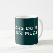 Mug Les techniciens en informatique le font (Devant droit)