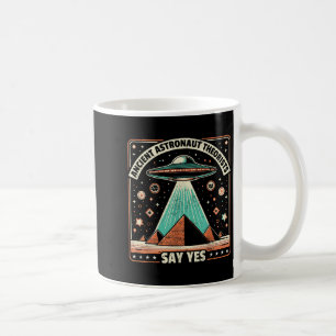Mug Les Théoristes Des Astronautes Anciens Disent Oui 