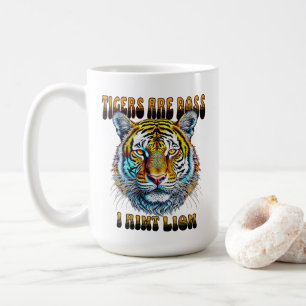 Mug Les tigres sont les patrons   I Aint Lion