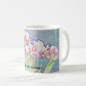 Mug Les tulipes sont forever ! (Devant droit)