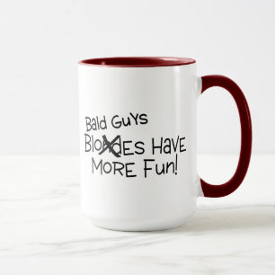 Mug Les types chauves ont plus d'amusement
