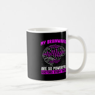Mug Les Vagues De Cerveau Sont Si Puissants Les Médeci