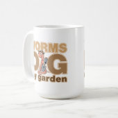 Mug Les vers creusent mon jardin (Devant gauche)