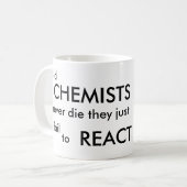 Mug Les vieux CHIMISTES ne meurent jamais (Devant gauche)