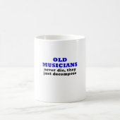 Mug Les vieux musiciens ne meurent jamais se (Centre)