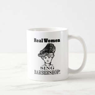 Mug Les vraies femmes chantent le raseur-coiffeur