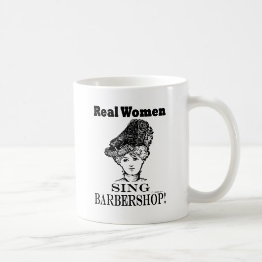 Mug Les vraies femmes chantent le raseur-coiffeur (Droite)