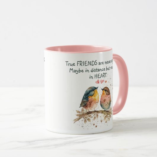 Mug Les vrais amis ne sont jamais séparés, peut-être à (Devant droit)