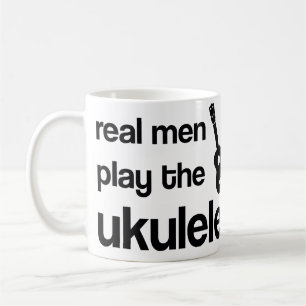 MUG LES VRAIS HOMMES JOUENT L'UKULÉLÉ
