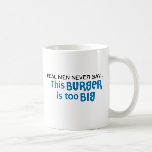 Mug Les vrais hommes ne disent jamais - cet hamburger