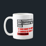 MUG LES VRAIS PROGRAMMEURS NE COMMENTENT PAS LEUR CODE<br><div class="desc">Substance impressionnante particulièrement pour le programmeur, les programmateurs de logiciel, les codeurs et le geeks de calcul. Pour les hommes et les femmes que "parlez" les langages de programmation et "pensez" le code. Perfectionnez les cadeaux pour le programmeur professionnel et l'étudiant de programmation, le codeur indépendant, le ballot d'ordinateur et...</div>