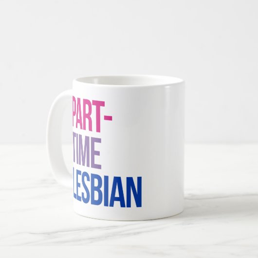 Mug lesbienne à temps partiel (Devant gauche)