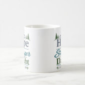 Mug L'espérance est plus forte que le doute Inspiratio (Centre)