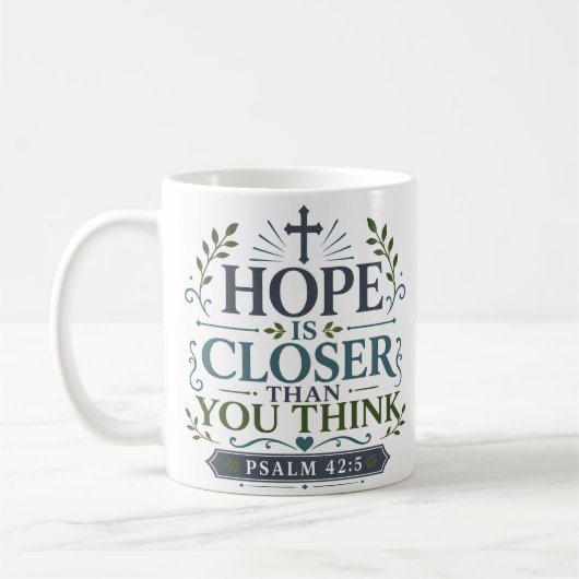 Mug L'espérance est plus proche que vous ne le pensez (Gauche)