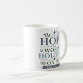 Mug L'espérance vaut la peine qu'on s'y accroche Dévoo (Devant droit)