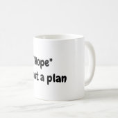 Mug L'espoir n'est pas un plan muet (Devant droit)