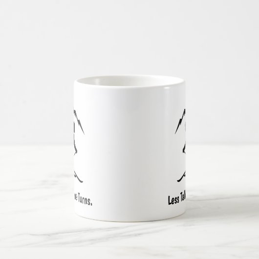 Mug "Less Talk. More Turns." (Centre)