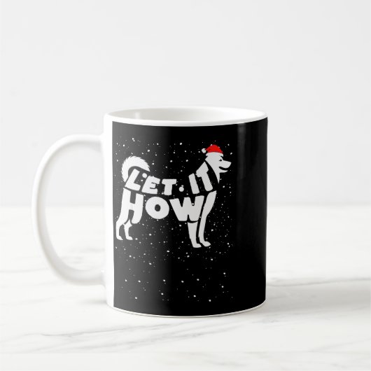 Mug Let It Howl Snow Funny Pun Winter Siberian Husky C (Gauche)