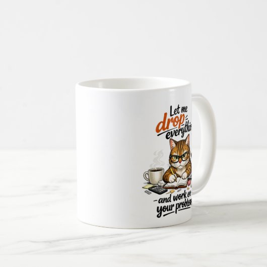 Mug Let Me Drop Everything Cat (Devant droit)
