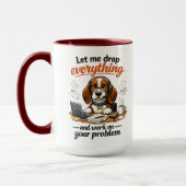 Mug Let Me Drop Everything dog (Gauche)