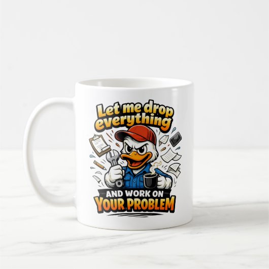 Mug Let Me Drop Everything duck (Gauche)