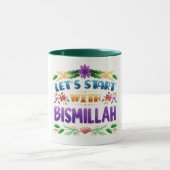Mug-Let’s Start with Bismillah Mug (Centre)