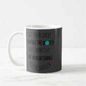 Mug Let Your Smile Change The World Sitive Quote  (Gauche)