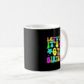 Mug Lets Crazy It's My 6th Birthday Glowing 6 Year Old (Devant droit)