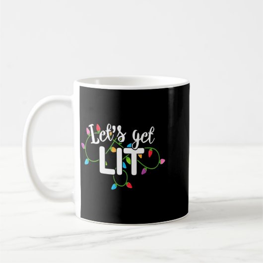 Mug Lets Get Lit Funny Christmas Drinking Apparel Xma (Gauche)